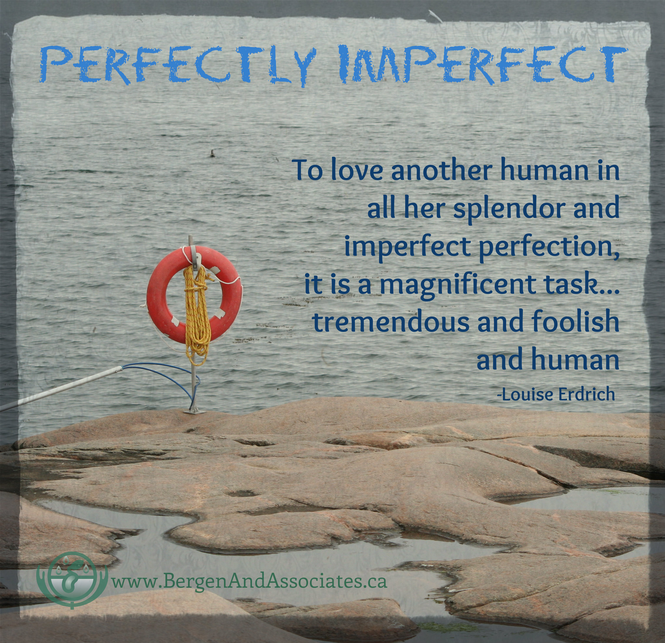To love another another human in all of her splendor and imperfect perfection , it is a magnificent task...tremendous and foolish and human quote by Louise Erdrich 